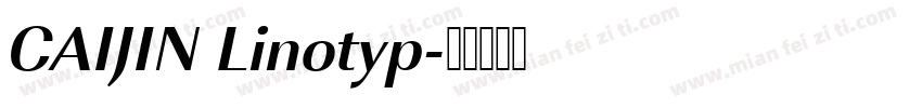 CAIJIN Linotyp字体转换